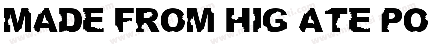 Made from hig ate Polymethy字体转换